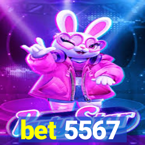 bet 5567